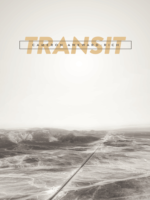 Title details for Transit by Cameron Awkward-Rich - Wait list